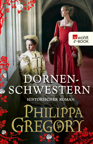 Philippa Gregory: Dornenschwestern
