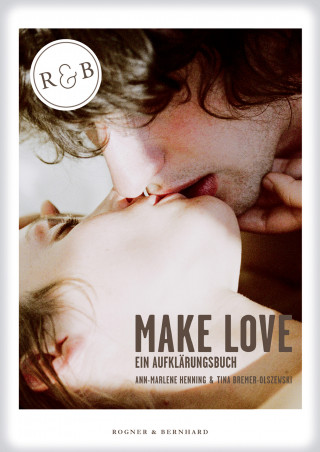 Ann-Marlene Henning, Tina Bremer-Olszewski: Make Love ePub