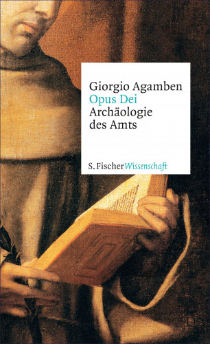 Giorgio Agamben: Opus Dei