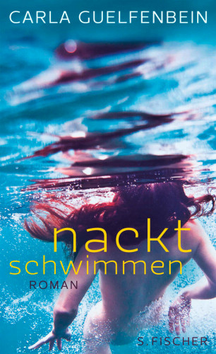 Carla Guelfenbein: Nackt schwimmen