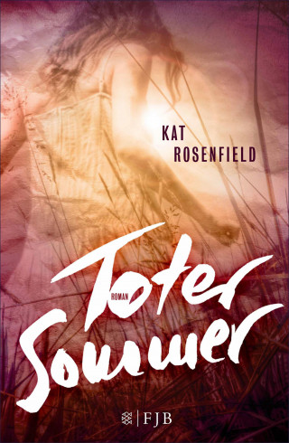 Kat Rosenfield: Toter Sommer