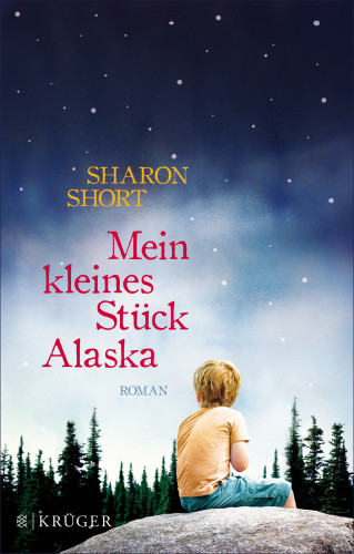 Sharon Short: Mein kleines Stück Alaska
