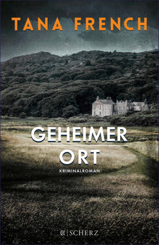 Tana French: Geheimer Ort