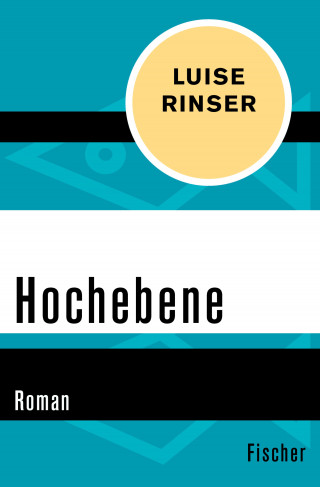 Luise Rinser: Hochebene