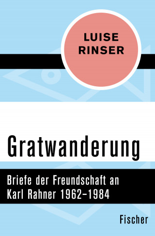 Luise Rinser: Gratwanderung