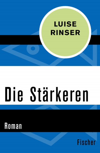 Luise Rinser: Die Stärkeren