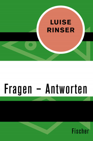 Luise Rinser: Fragen – Antworten