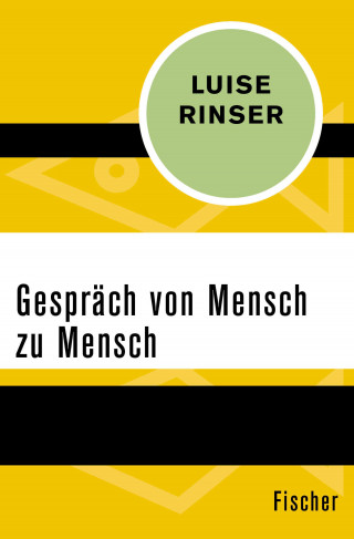 Luise Rinser: Gespräch von Mensch zu Mensch