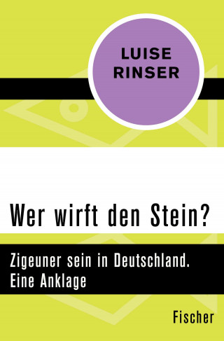 Luise Rinser: Wer wirft den Stein?