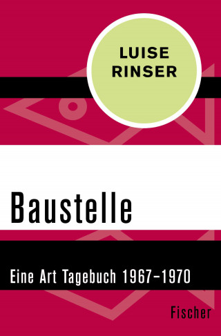 Luise Rinser: Baustelle