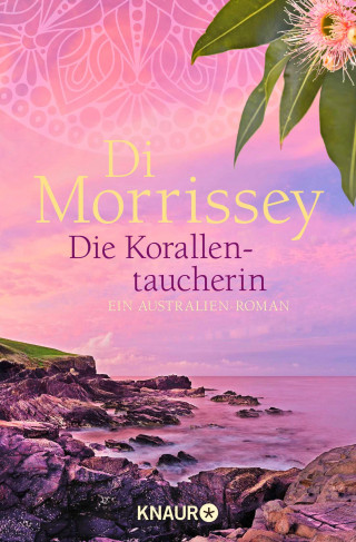 Di Morrissey: Die Korallentaucherin