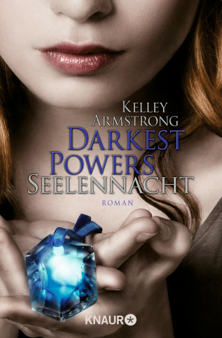 Kelley Armstrong: Darkest Powers: Seelennacht