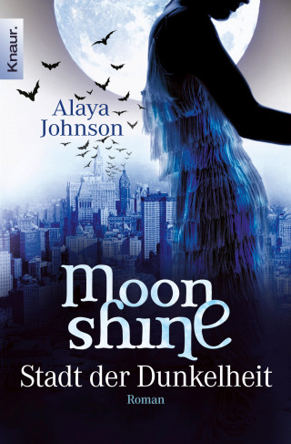 Alaya Johnson: Moonshine - Stadt der Dunkelheit