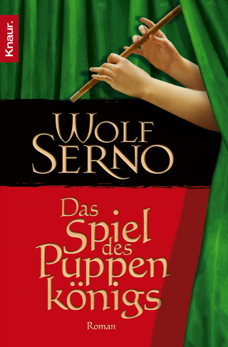 Wolf Serno: Das Spiel des Puppenkönigs