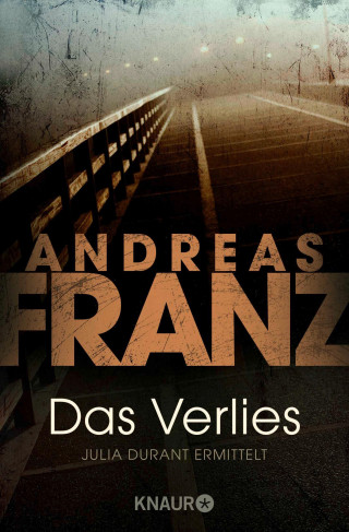 Andreas Franz: Das Verlies