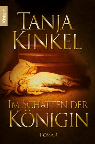 Tanja Kinkel: Im Schatten der Königin