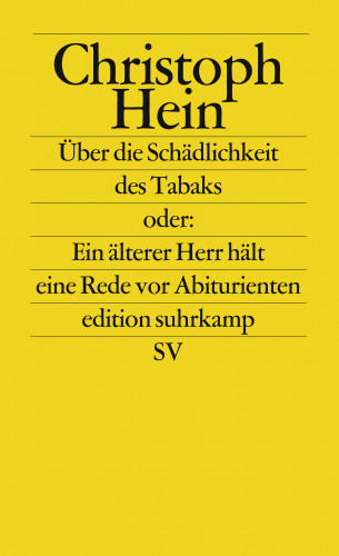 Christoph Hein: Über die Schädlichkeit des Tabaks