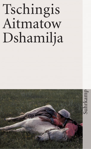 Tschingis Aitmatow: Dshamilja