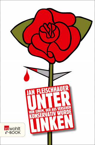 Jan Fleischhauer: Unter Linken