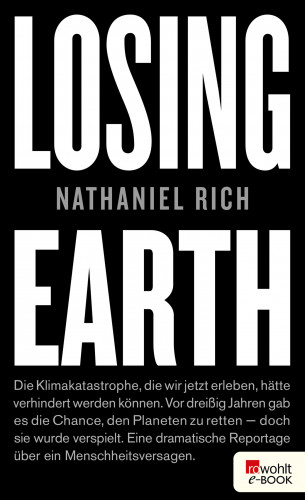 Nathaniel Rich: Losing Earth