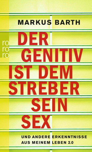 Markus Barth: Der Genitiv ist dem Streber sein Sex