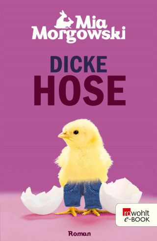 Mia Morgowski: Dicke Hose
