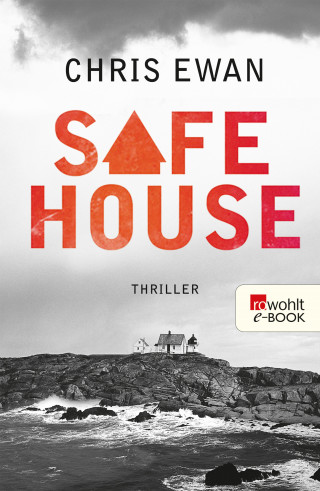 Chris Ewan: Safe House