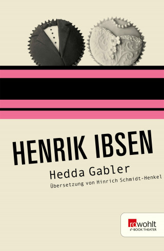 Henrik Ibsen: Hedda Gabler