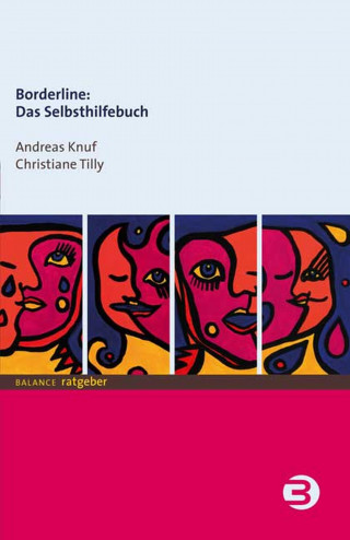 Andreas Knuf, Christiane Tilly: Borderline: Das Selbsthilfebuch