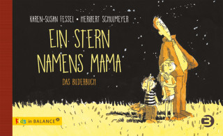 Karen-Susan Fessel: Ein Stern namens Mama