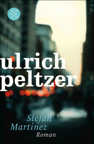 Ulrich Peltzer: Stefan Martinez
