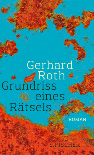 Gerhard Roth: Grundriss eines Rätsels