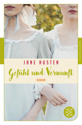 Jane Austen: Gefühl und Vernunft
