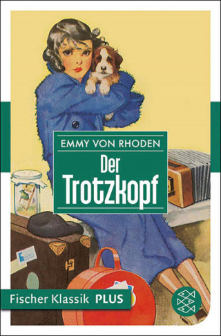 Emmy von Rhoden: Der Trotzkopf