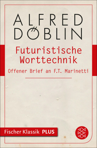 Alfred Döblin: Futuristische Worttechnik