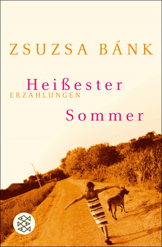 Zsuzsa Bánk: Heißester Sommer