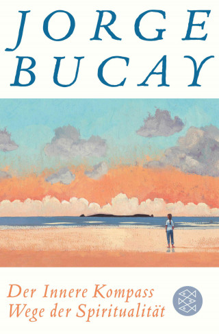 Jorge Bucay: Der Innere Kompass