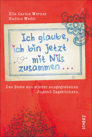 Ella Carina Werner, Nadine Wedel: Ich glaube, ich bin jetzt mit Nils zusammen