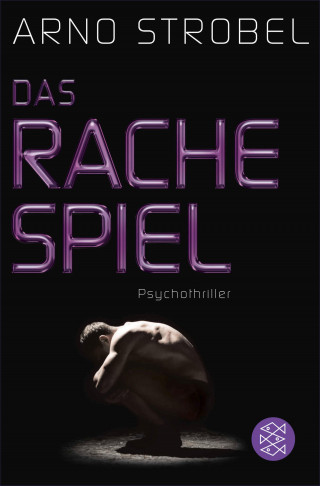 Arno Strobel: Das Rachespiel