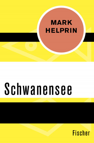 Mark Helprin: Schwanensee