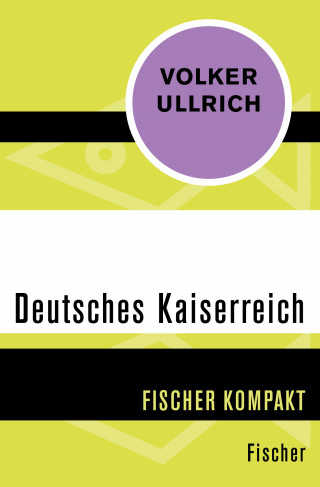 Volker Ullrich: Deutsches Kaiserreich