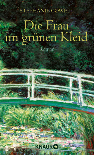 Stephanie Cowell: Die Frau im grünen Kleid