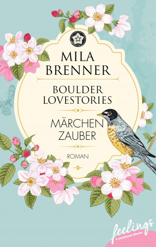 Mila Brenner: Boulder Lovestories - Märchenzauber