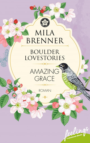 Mila Brenner: Boulder Lovestories - Amazing Grace