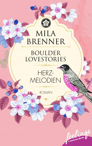 Mila Brenner: Boulder Lovestories - Herzmelodien