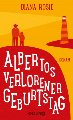 Diana Rosie: Albertos verlorener Geburtstag