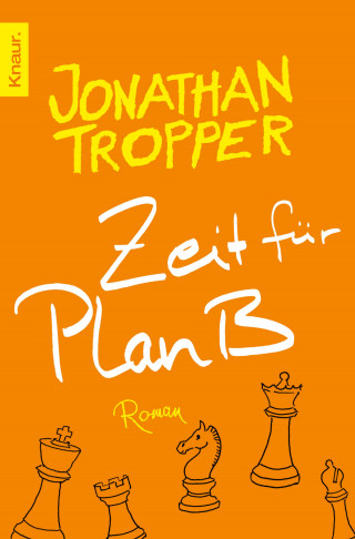Jonathan Tropper: Zeit für Plan B