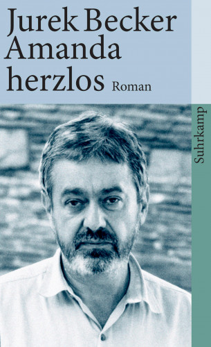 Jurek Becker: Amanda herzlos