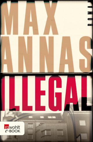 Max Annas: Illegal