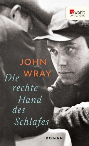 John Wray: Die rechte Hand des Schlafes